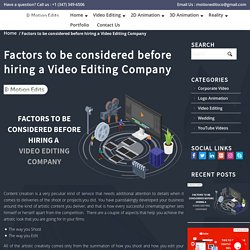 Factors to be considered before hiring a Video Editing Company
