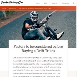 Factors to be considered before Buying a Drift Trikes