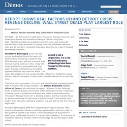 Report Shows Real Factors Behind Detroit Crisis: Revenue Decline, Wall Street Deals Play Largest Role