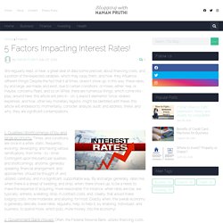 5 Factors Impacting Interest Rates!