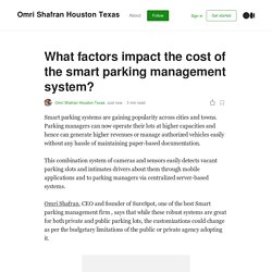 What Factors Impact the Cost of the Smart Parking Management System?