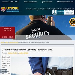 2 Factors to Focus on When Upholding Security at School