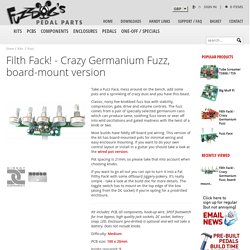 filth factory Fuzz - five knobbed germanium fuzz kit with board-mounted pots