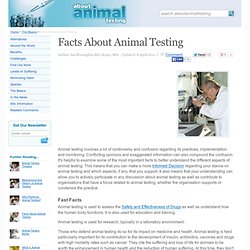 Facts About Animal Testing - About Animal Testing