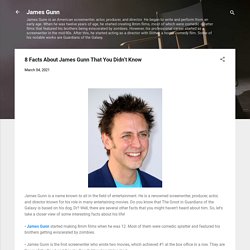 8 Facts About James Gunn That You Didn’t Know