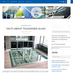 Facts About Toughened Glass - AIS GLASS