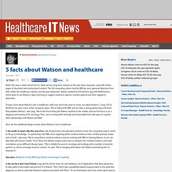 5 things to know about Watson's role in healthcare