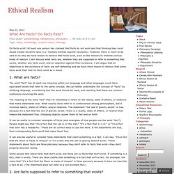 What Are Facts? Do Facts Exist? « Ethical Realism