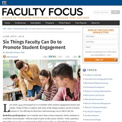 Six Things Faculty Can Do to Promote Student Engagement
