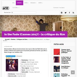 In the Fade (Cannes 2017) - la critique du film