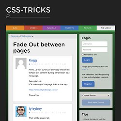 Fade Out between pages - CSS-Tricks Forums
