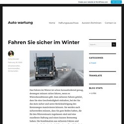 Fahren Sie sicher im Winter – Auto wartung