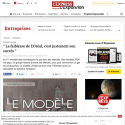 " La faiblesse de L'Oréal, c'est justement son succès " - LExpress.fr