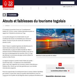 Atouts et faiblesses du tourisme togolais - République Togolaise