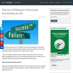 The Art of Failing in School and Succeeding in Life