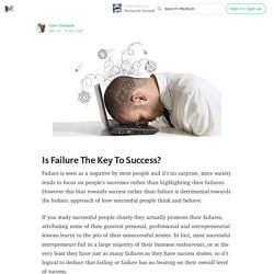 Is Failure The Key To Success? — Personal Growth