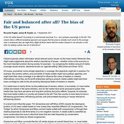 Fair and balanced after all? The bias of the US press