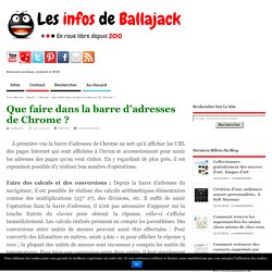 Que faire dans la barre d'adresses de Chrome ?