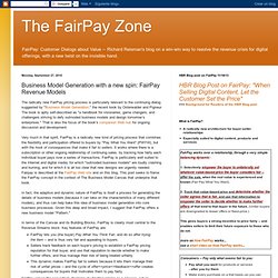 The FairPay Zone: Business Model Generation with a new spin: FairPay Revenue Models