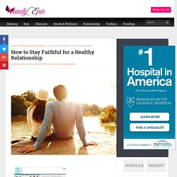 How to Stay Faithful for a Healthy Relationship - Beauty Epic