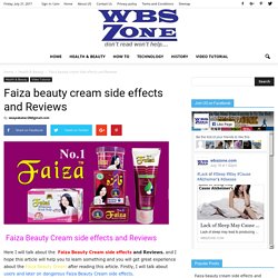 Faiza beauty cream side effects and Reviews