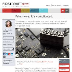 Fake news. It's complicated. - First Draft News