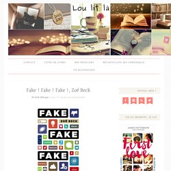 Fake ! Fake ! Fake !, Zoé Beck - Lou Lit Là