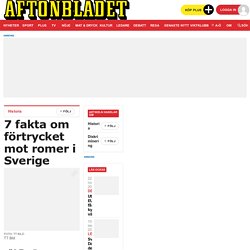 7 fakta om förtrycket mot romer i Sverige