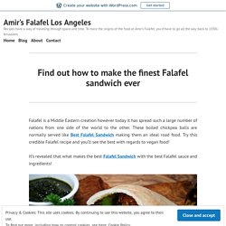 Find out how to make the finest Falafel sandwich ever – Amir's Falafel Los Angeles