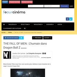 THE FALL OF MEN : L’humain dans Dragon Ball Z ★★★★☆