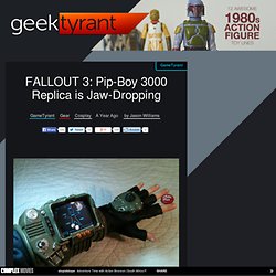 FALLOUT 3: Pip-Boy 3000 Replica is Jaw-Dropping