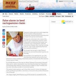 BEEF CENTRAL 19/03/12 False alarm in beef ractopamine claim