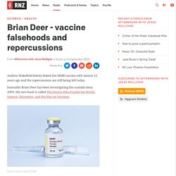 Brian Deer - vaccine falsehoods and repercussions