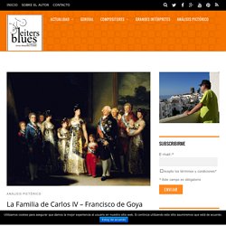 La Familia de Carlos IV - Francisco de Goya