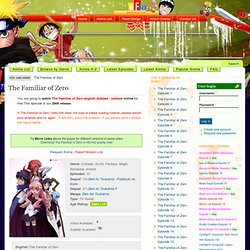 Watch The Familiar of Zero Online | English Dubbed-Subbed Episod