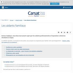 Les aidants familiaux - Programme aidants/aidés - CARSAT Aquitaine