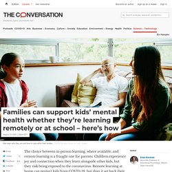 Families can support kids' mental health whether they're learning remotely or at school – here's how
