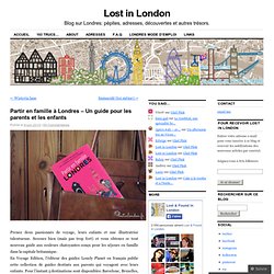 Partir en famille à Londres – Un guide pour les parents et les enfants