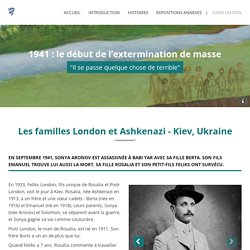 Yad Vashem : Meutres de masse. Les familles London et Ashkenazi - Kiev, Ukraine