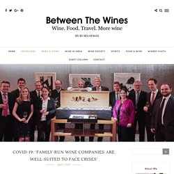 COVID-19: 'Family-run wine companies are well-suited to face crises'