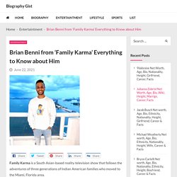 Brian Benni from 'Family Karma' Everything to Know about Him - Biography Gist