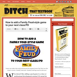 How to add a Family Feud-style game to your next class/PD
