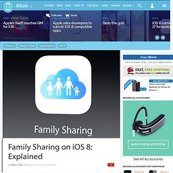 Family Sharing on iOS 8: Explained