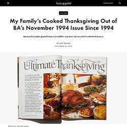 My Family’s Cooked Thanksgiving Out of BA’s November 1994 Issue Since 1994