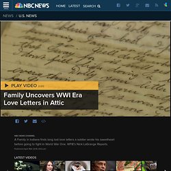 Family Uncovers WWI Era Love Letters in Attic
