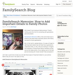 FamilySearch Memories: How to Add Important Details to Family Photos