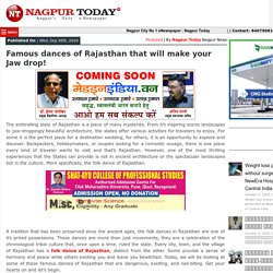 Famous dances of Rajasthan that will make your Jaw drop! Nagpur Today : Nagpur News