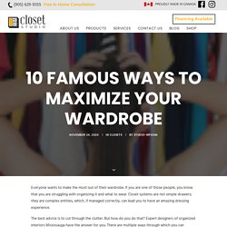 10 Famous Ways to Maximize Your Wardrobe