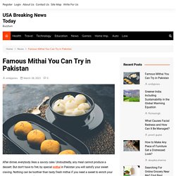 Famous Mithai You Can Try in Pakistan