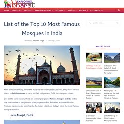 List of the Top 10 Most Famous Mosques in India - Exploring Bharat